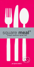 Kniha: Square Meal - The Prague Restaurant Guide 2006 (Jan Ghane Tabrizi). Axie, 2006