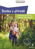 Kniha: Školka v přírodě (Ondřej Koželuh). Portál, 2025