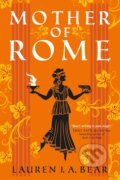 Kniha: Mother of Rome (Lauren J.A. Bear). Titan Books, 2025
