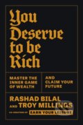 Kniha: You Deserve To Be Rich (Rashad Bilal a Troy Millings). Profile Books, 2025
