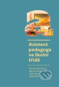 Kniha: Asistent pedagoga ve školní třídě (Martina Maněnová). Pavel Mervart, 2025