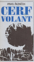 Kniha: Cerf Volant (Pavel Řezníček). Pragma