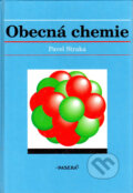 Kniha: Obecná chemie (Pavel Straka). Paseka, 1999