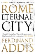 Kniha: Rome: Eternal City (Ferdinand Addis). Head of Zeus, 2019