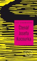 Kniha: Čtenář Josefa Kocourka (Vít Ondráček)