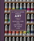 Kniha: A Little Book About Art (Headline Publishing Group). Headline Publishing Group, 2025