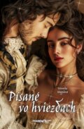 Kniha: Písané vo hviezdach (Veronika Magulová)