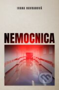 Kniha: Nemocnica (Ivana Havranová)