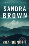 E-kniha: Rozhodnutie (Sandra Brown)