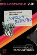 Kniha: Sunderworld: Neuvěřitelná zklamání Leopolda Berryho (Ransom Riggs). Jota, 2025
