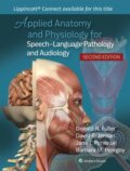 Kniha: Applied Anatomy and Physiology for Speech-Language Pathology and Audiology (Barbara M. Peregoy, Jane T. Pimentel, Donald R. Fuller a DAVID JENSON). Wolters Kluwer Health, 2025