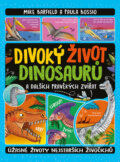 Kniha: Divoký život dinosaurů (Mike Barfield). Bookmedia, 2025