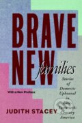 Kniha: Brave New Families (Judith Stacey). University of California Press, 1998
