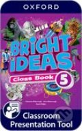 Kniha: Bright Ideas Level 5 Classroom Presentation Tools (for Student's Book) (OXFORD). OXFORD