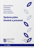 Kniha: Správne právo hmotné a procesné (Eleonóra Marišová). Slovenská poľnohospodárska univerzita v Nitre, 2024