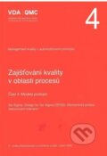 Kniha: VDA 4 - Část 4: Modely postupů (Česká společnost pro jakost). Česká společnost pro jakost, 2020
