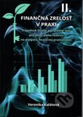 Kniha: Finančná zrelosť v praxi II. (Veronika Kalátová)