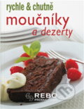 Kniha: Moučníky a dezerty (Rebo). Rebo, 2007