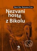 Kniha: Nezvaní hosté z Bikolu (Neni Sta. Romana Cruz). Golden Dog, 2025
