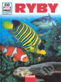 Ryby - Co, Jak, Proč? - Torsten Fischer, Fraus, 2007