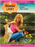 Kniha: Květy pro Ilonu (Margot Daniger). Ivo Železný, 1996