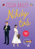 E-kniha: Nikdy tvá (Tessa Bailey), 2025
