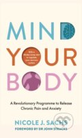 Kniha: Mind Your Body (Nicole J Sachs). Ebury Publishing, 2025