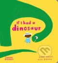 Kniha: If I had a dinosaur (Gabby Dawnay)