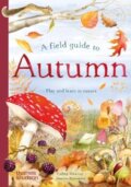 Kniha: A Field Guide to Autumn (Gabby Dawnay)