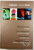 Kniha: Nejlepší světové čtení: Strašák / Kavárna na pláži / Divadelní děs / Rtěnka v Afghánistánu (Lucy Diamond, Roberta Gately, Peter Lovesey a Michael Connelly). Reader´s Digest Výběr, 2013