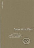 Kniha: Deset hodin ráno (Lucie Hošková)