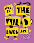 Kniha: Where the Wild Lines Are (Die Neue Sammlung – The Design Museum)