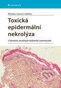 Kniha: Toxická epidermální nekrolýza (Břetislav Lipový). Grada, 2025