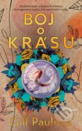 Kniha: Boj o krásu (Gill Paul)
