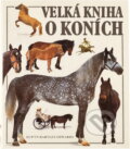Kniha: Velká kniha o koních (Elwyn Hartley Edwards). GEMINI, 1992