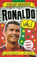 Kniha: Fotbalové superhvězdy: Ronaldo válí (Simon Mugford)