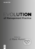 Kniha: Evolution of Management Practice (J. Mark Munoz)