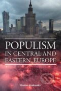 Kniha: Populism in Central and Eastern Europe (Roman Krakovsky). Berghahn Books, 2025