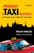 Kniha: Příběhy z taxišuplíku (Marie Formáčková a Milan Vobliza)