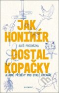 Kniha: Jak Honimír dostal kopačky (Aleš Procházka). Olympia, 2025