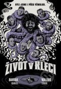 E-kniha: Život v kleci (Daniel Barták)