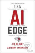 Kniha: The AI Edge (Jeb Blount a Anthony Iannarino). John Wiley & Sons, 2024