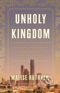 Kniha: Unholy Kingdom (Malise Ruthven). Verso, 2025