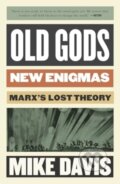 Kniha: Old Gods, New Enigmas (Mike Davis). Verso, 2025