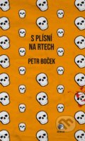 Kniha: S plísní na rtech (Petr Boček). Golden Dog, 2025