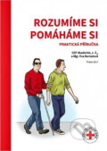 Kniha: Rozumíme si, pomáháme si : praktická příručka (Eva Bernatová). , 2017