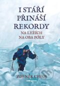 Kniha: I stáří přináší rekordy (Zdeněk Chvoj). Pointa, 2025
