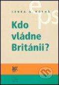 Kniha: Kdo vládne Británii? (Lenka Rovná). SLON, 2004