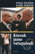 Kniha: Kterak jsme vstupovali (Karel Barták). Paseka, 2003