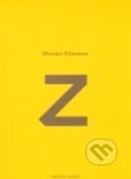 Kniha: Z (Miroslav Fišmeister). Větrné mlýny, 2010